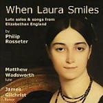 When Laura Smiles - CD Audio di Philip Rosseter