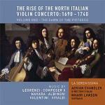 The Rise of the North Italian Violin Concerto 1690-1740