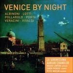 Venice By Night - CD Audio di Adrian Chandler