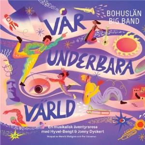 Vår Underbara Värld - CD Audio di Bohuslan Big Band