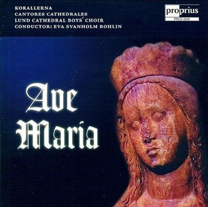 Ave Maria - CD Audio di Cantores Cathedrales
