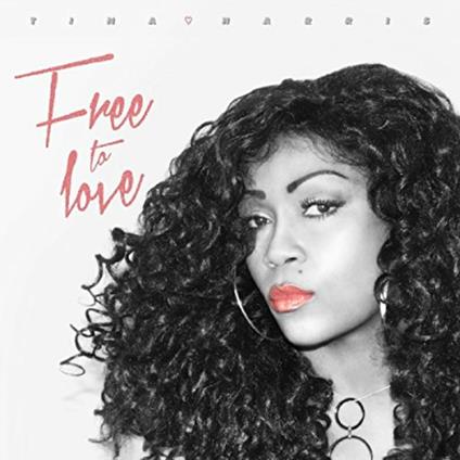 Free to Love - CD Audio di Tina Harris