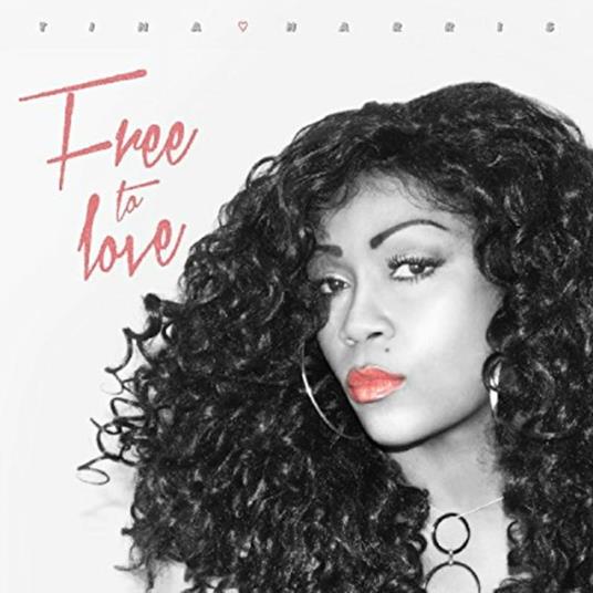 Free to Love - CD Audio di Tina Harris