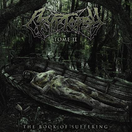 The Book Of Suffering - Tome II - CD Audio Singolo di Cryptopsy