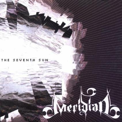 The Seventh Sun - CD Audio di Meridian