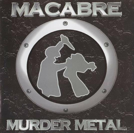Murder Metal - CD Audio di Macabre
