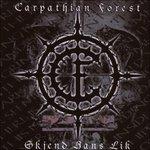 Skjend Hans Lik - CD Audio di Carpathian Forest