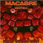 Minstrels - CD Audio Singolo di Macabre