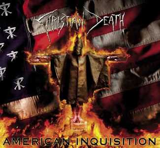 CD American Inquisition Christian Death