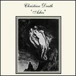Ashes - CD Audio di Christian Death