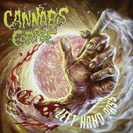 Left Hand Pass (Limited Edition) - Vinile LP di Cannabis Corpse