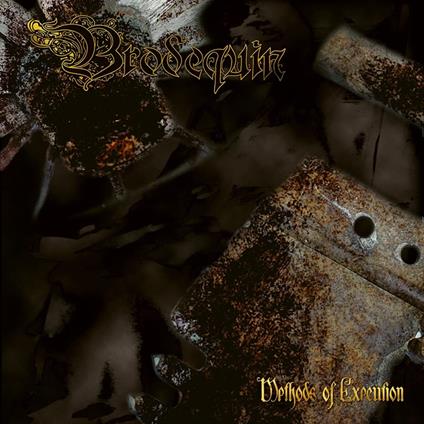 Methods Of Execution (Gold Edition) - Vinile LP di Brodequin