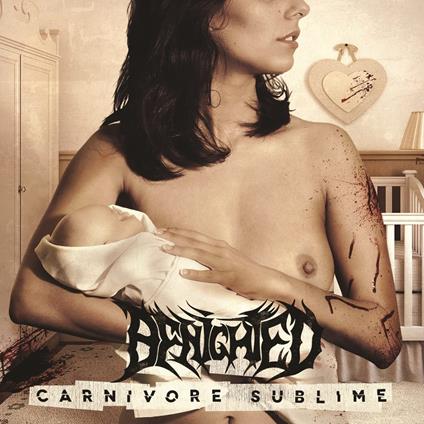 Carnivore Sublime - Brutalive the Sick - CD Audio di Benighted