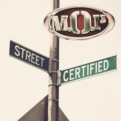 Street Certified - Vinile LP di M.O.P.