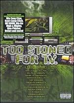 Too Stoned for Tv (DVD)
