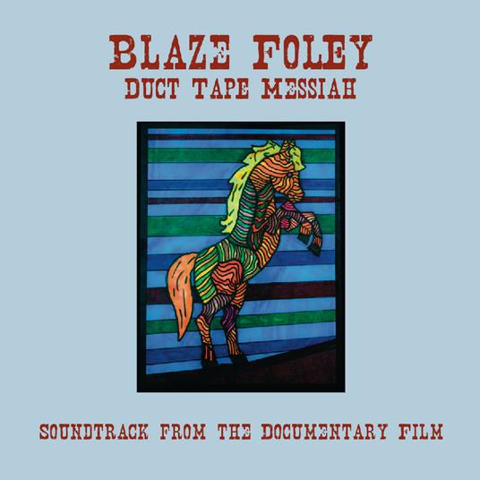 Blaze Foley - Duct Tape Messiah (Colonna sonora) - CD Audio