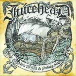 How to Sail a Sinking Ship - CD Audio di Juicehead