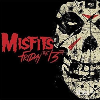Friday the 13th - CD Audio di Misfits