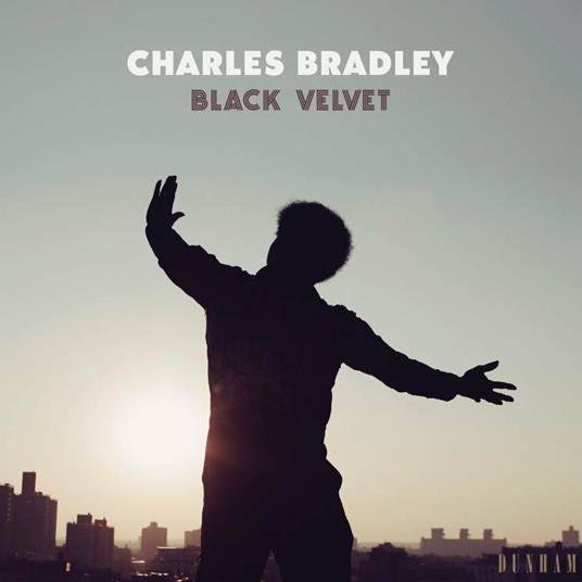 Black Velvet - CD Audio di Charles Bradley