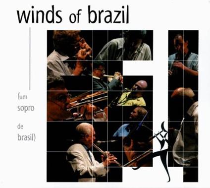 Winds Of Brazil (Um Sopro De Brasil) - CD Audio