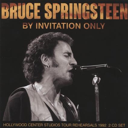 By Invitation Only Radio Broadcast Hollywood 1992 - CD Audio di Bruce Springsteen
