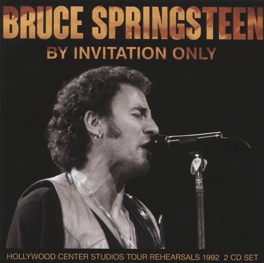 By Invitation Only Radio Broadcast Hollywood 1992 - CD Audio di Bruce Springsteen