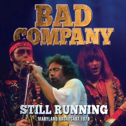 Still Running - CD Audio di Bad Company