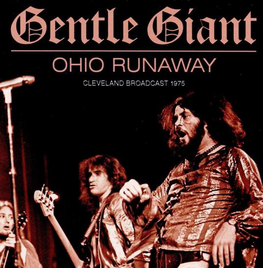 Ohio Runaway - CD Audio di Gentle Giant