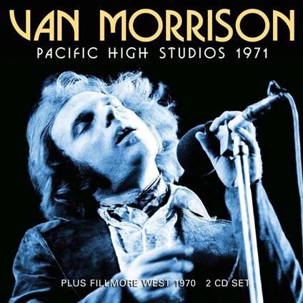 Pacific High Studios 1971 - CD Audio di Van Morrison