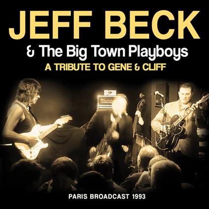Jeff Beck - A Tribute To Gene & Cliff - CD Audio di Jeff Beck