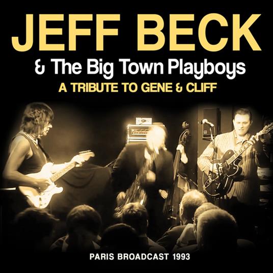 Jeff Beck - A Tribute To Gene & Cliff - CD Audio di Jeff Beck