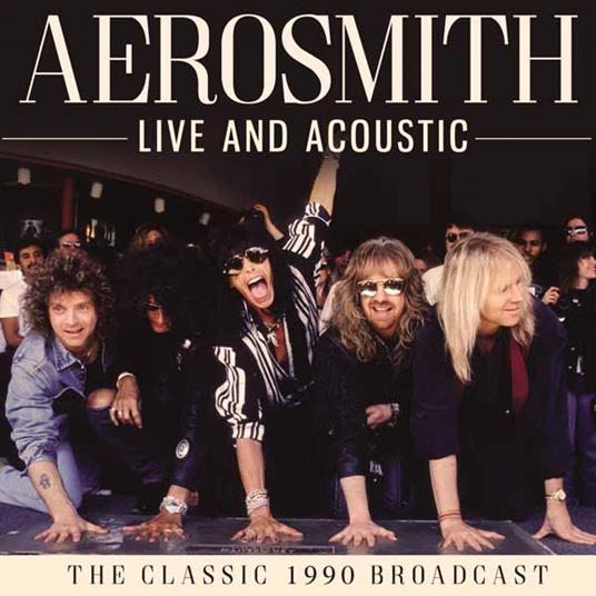 Live And Acoustic - CD Audio di Aerosmith