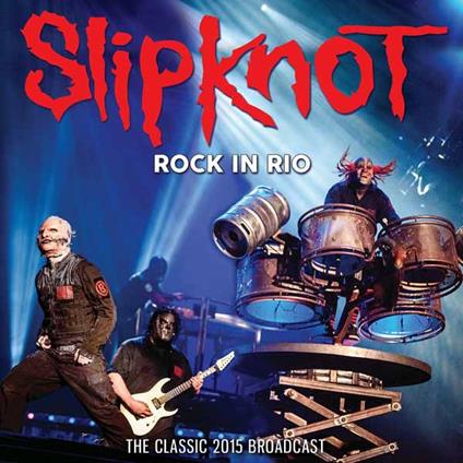 Rock In Rio - CD Audio di Slipknot