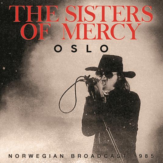 Oslo - CD Audio di Sisters of Mercy