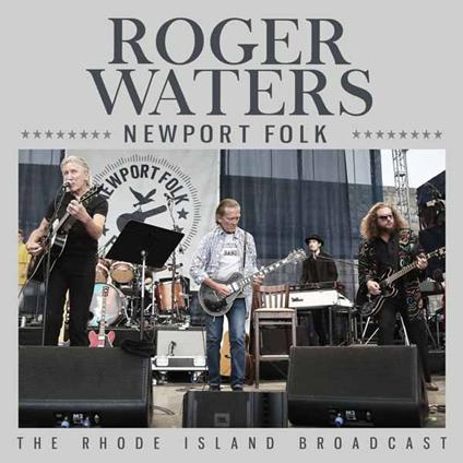 Newport Folk - CD Audio di Roger Waters