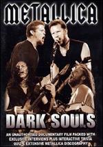 Metallica. Dark Souls (DVD)