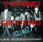 The Rarest Rockabilly Album in the World vol.2