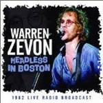 Headless in Boston. 1982 Live Radio Broadcast