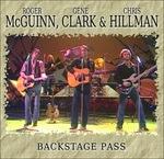 Backstage Pass - CD Audio di Gene Clark,Chris Hillman,Roger McGuinn