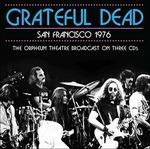 San Francisco 1976 - CD Audio di Grateful Dead