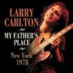 My Father's Place - CD Audio di Larry Carlton