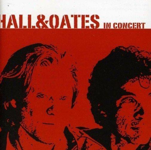 In Concert - CD Audio di Hall & Oates