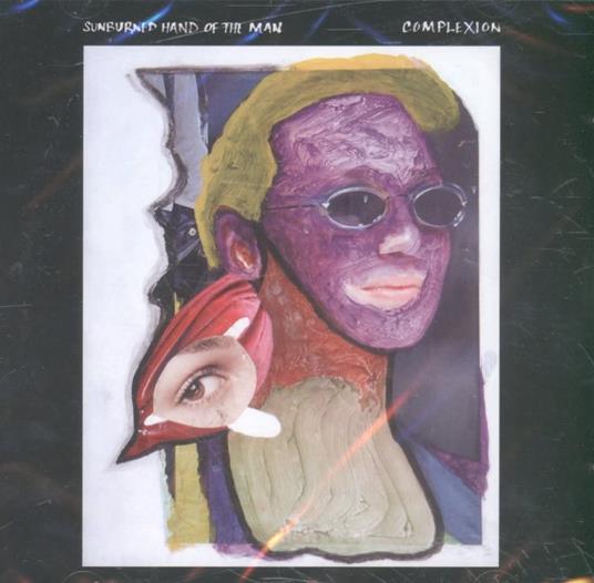 Complexion - CD Audio di Sunburned Hand of the Man