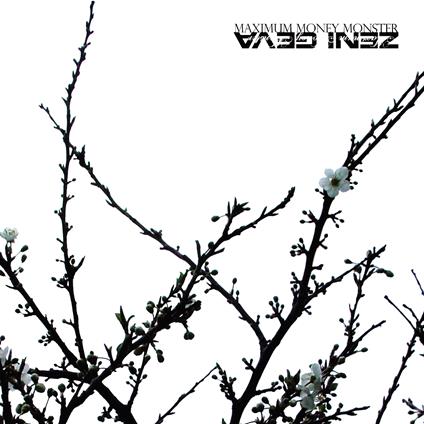 Maximum Money Monster - CD Audio di Zeni Geva