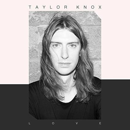 Love - CD Audio di Taylor Knox