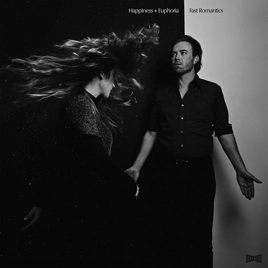 Happiness + Euphoria - Vinile LP di Fast Romantics