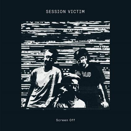 Screen Off - Vinile LP di Session Victim
