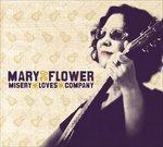 Misery Loves Company - CD Audio di Mary Flower