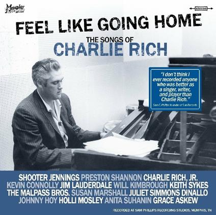 Feel Like Going Home (The Songs Of Charlie Rich) - CD Audio