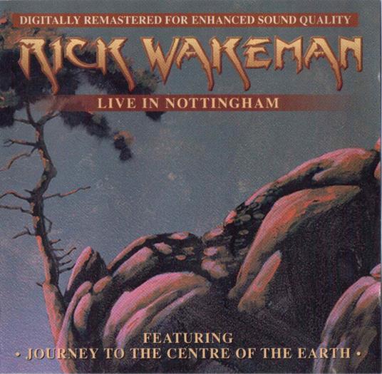 Live In Nottingham - CD Audio di Rick Wakeman